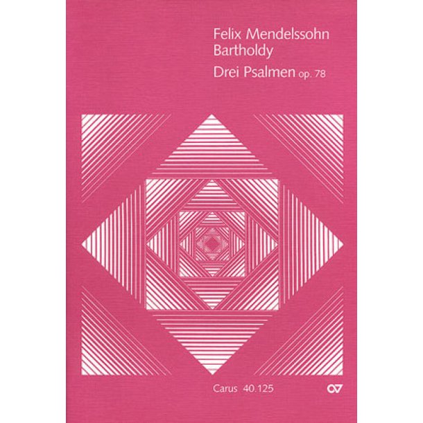 Mendelssohn: Drei Psalmen op. 78