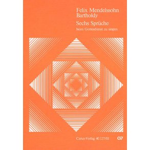 Mendelssohn: Sechs Sprüche zum Kirchenjahr op. 79