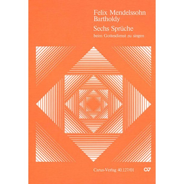 Mendelssohn: Sechs Spr&uuml;che zum Kirchenjahr op. 79