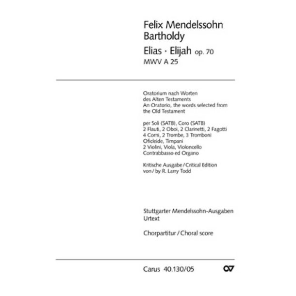 Elias : Ein Oratorium nach Worten des Alten Testaments