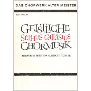 Calvisius: Geistliche Chormusik