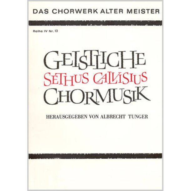 Calvisius: Geistliche Chormusik