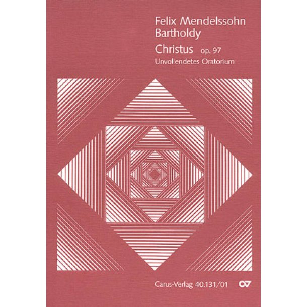 Christus : Oratorienfragment. Teil I: Die Geburt Christi- Teil II: Das Leiden Christi