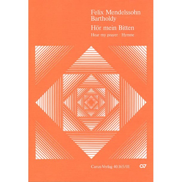 Mendelssohn: H&ouml;r mein Bitten (2 Fassungen)