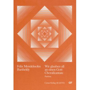 Wir glauben all an einen Gott MWV A 12 : Choralkantate