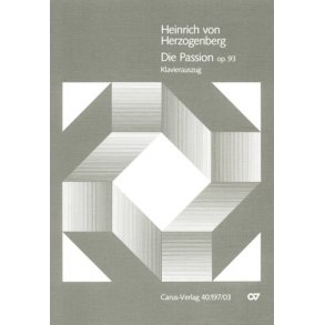 Die Passion op. 93 : Oratorium für Gründonnerstag und Karfreitag