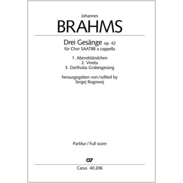 Brahms: Drei Ges&auml;nge op. 42