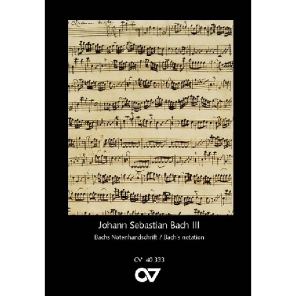 Serie III: Bachs Notenhandschrift