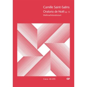 Oratorio de Noël (Weihnachtsoratorium) op. 12