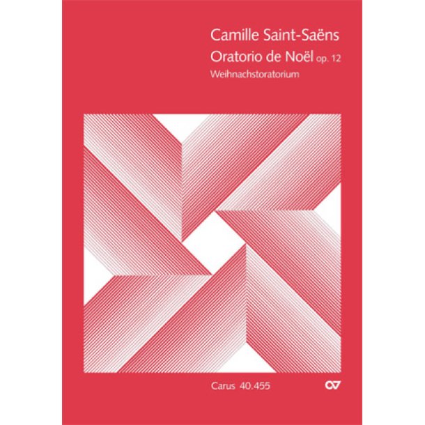Oratorio de No&euml;l (Weihnachtsoratorium) op. 12