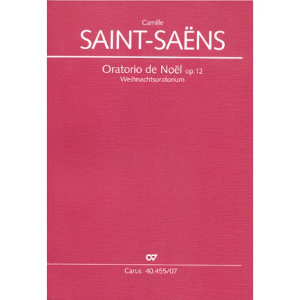 Oratorio de No&euml;l (Weihnachtsoratorium) op. 12