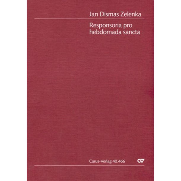 Zelenka: Responsoria pro hebdomada sancta