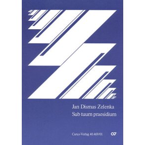 Zelenka: Drei Vertonungen von Sub tuum praesidium