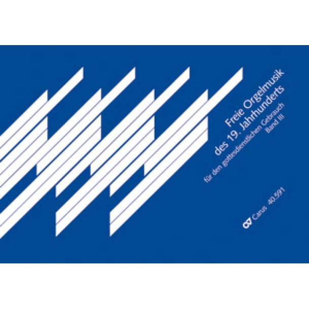 Freie Orgelmusik der Romantik, Band III