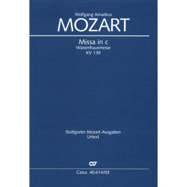 Missa in c KV 139 [114a] : Waisenhausmesse