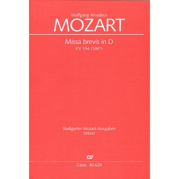 Missa brevis in D KV 194 : D-Dur