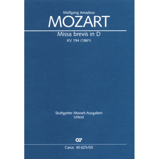 Missa brevis in D KV 194 : D-Dur