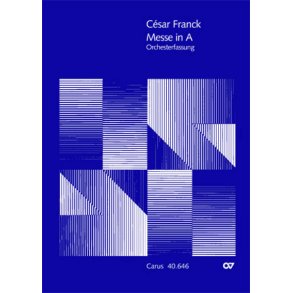 Franck: Messe in A [2 Fassungen]