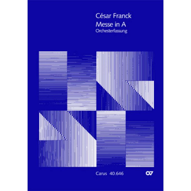 Franck: Messe in A [2 Fassungen]