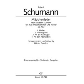 Schumann: Mädchenlieder op. 103
