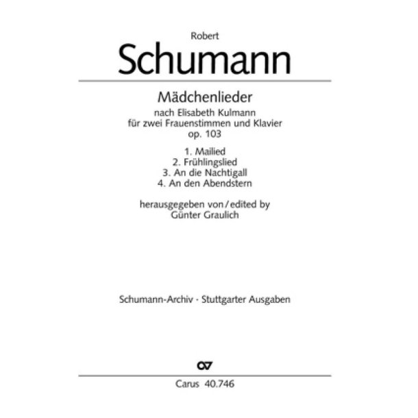Schumann: M&auml;dchenlieder op. 103