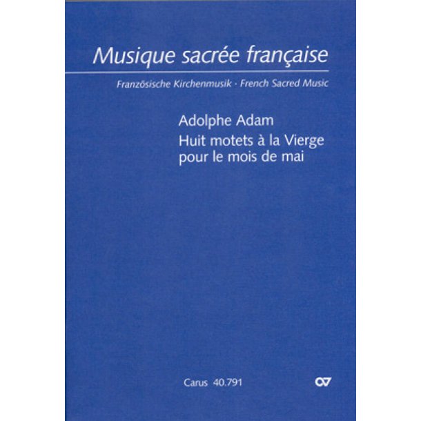 Adam: Huit motets &agrave; la Vierge pour le mois de mai