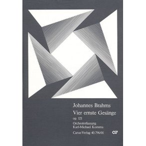 Brahms: Vier ernste Gesänge op. 121 [arr Komma]