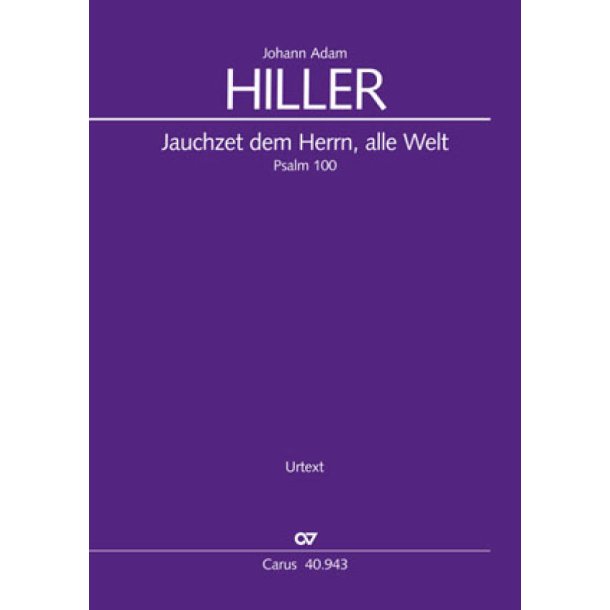 Jauchzet dem Herrn, alle Welt : Psalm 100