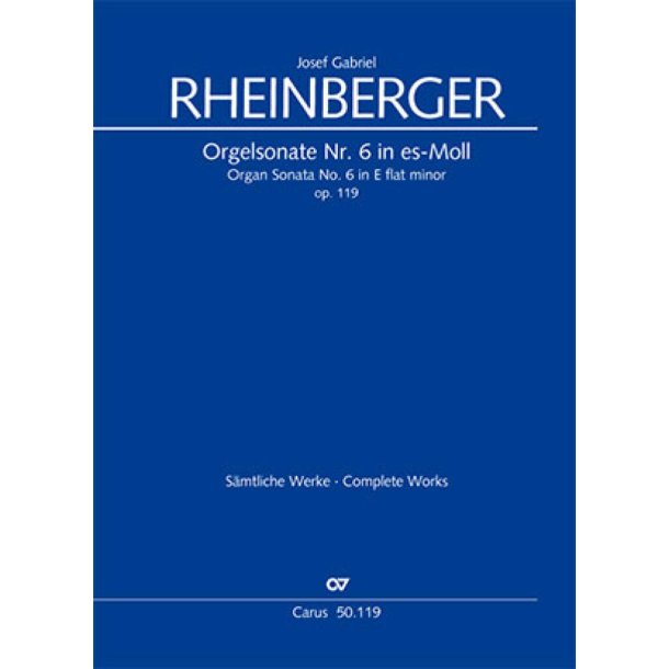 Orgelsonate Nr. 6 In Es-Moll Op. 119