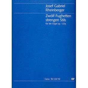 Zwölf Fughetten strengen Stils für die Orgel