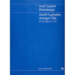 Zwölf Fughetten strengen Stils für die Orgel