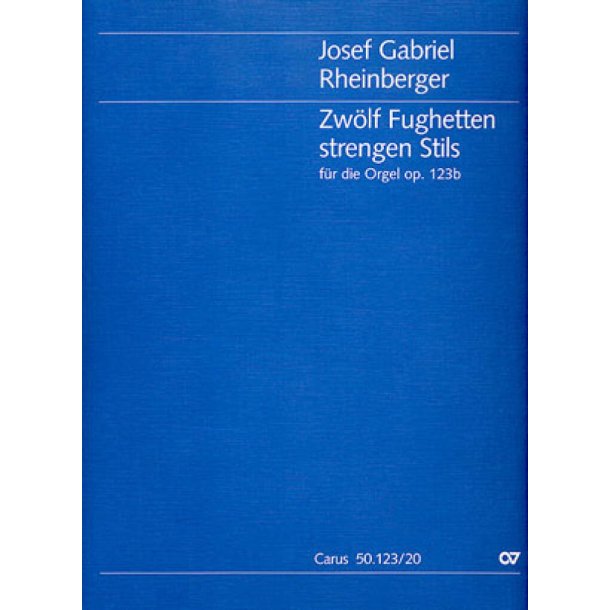 Zw&ouml;lf Fughetten strengen Stils f&uuml;r die Orgel