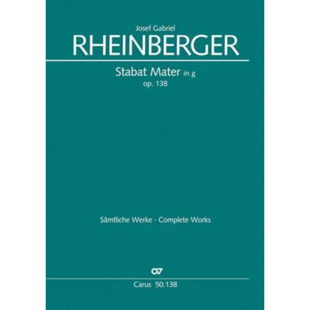 Stabat Mater in g-Moll Op. 138 : With string ensemble and/or organ accomaniment