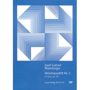 Rheinberger: Streichquartett Nr. 2 [2 Fassungen]