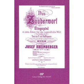 Das Zauberwort : Singspiel in zwei Akten für die jugendliche Welt