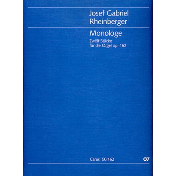 Monologe : Zw&ouml;lf St&uuml;cke f&uuml;r die Orgel