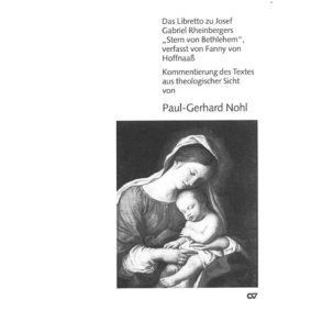 Kommentar zu Rheinbergers Stern von Bethlehem : Kommentierung des Textes aus theologischer Sicht von Paul-Gerhard Nohl