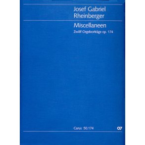 Miscellaneen. Zwölf Orgelvorträge op. 174
