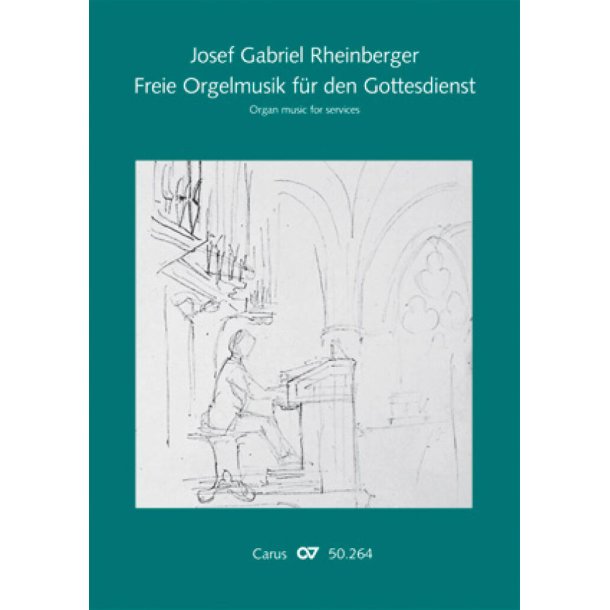 Rheinberger: Freie Orgelmusik f&uuml;r den Gottesdienst