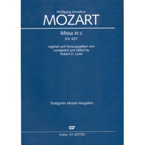 Missa in c KV 427 : Erganzt und herausgegeben von Robert D. Levin