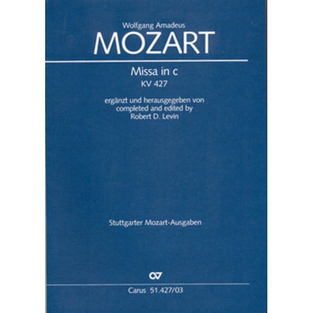 Missa in c KV 427 : Erganzt und herausgegeben von Robert D. Levin