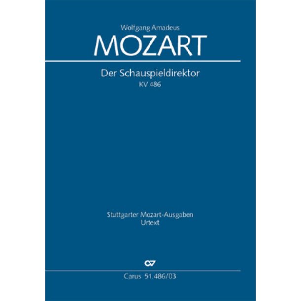 Der Schauspieldirektor : Kom&ouml;die mit Musik