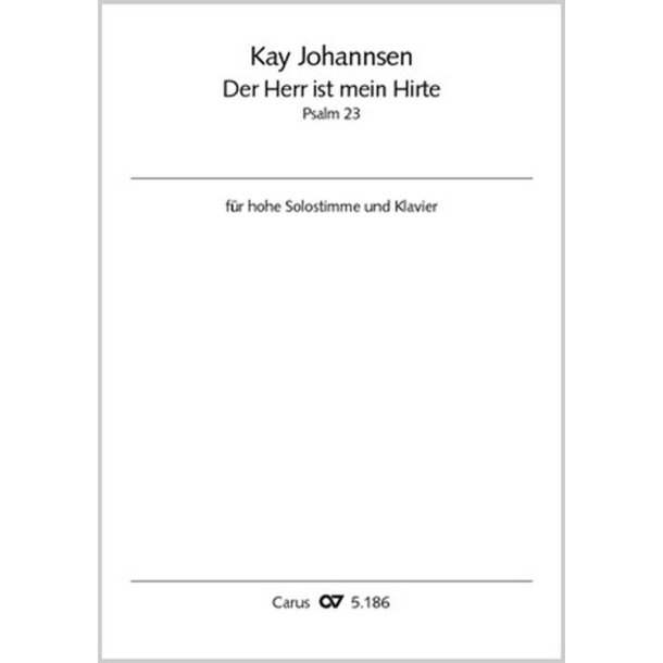 Der Herr ist mein Hirte : Psalm 23