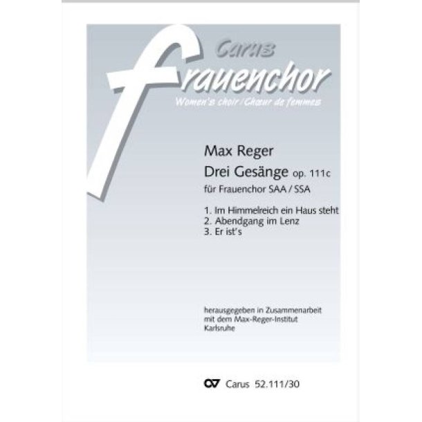 Reger: Drei Ges&auml;nge f&uuml;r 3stg Frauenchor