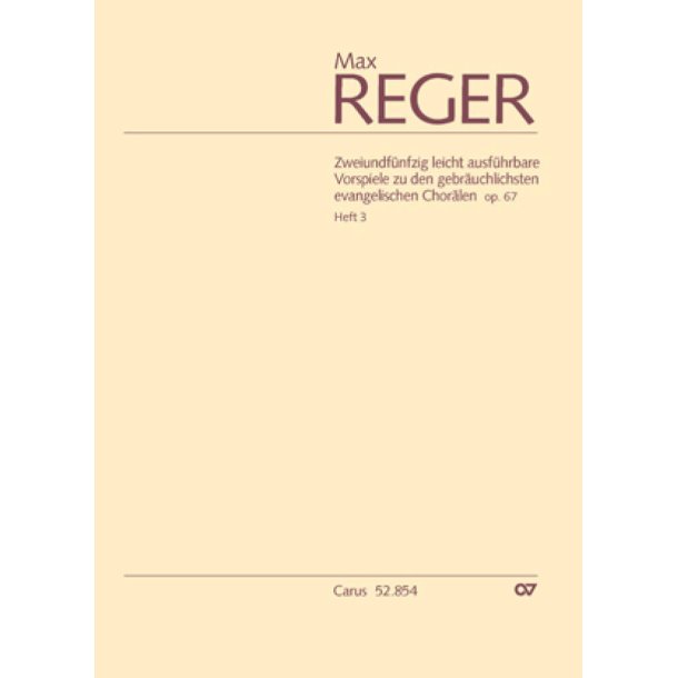 53 leicht ausf&uuml;hrbare Vorspiele op. 67, Heft 3 : zu den gebr&auml;uchlichsten evangelischen Chor&auml;len