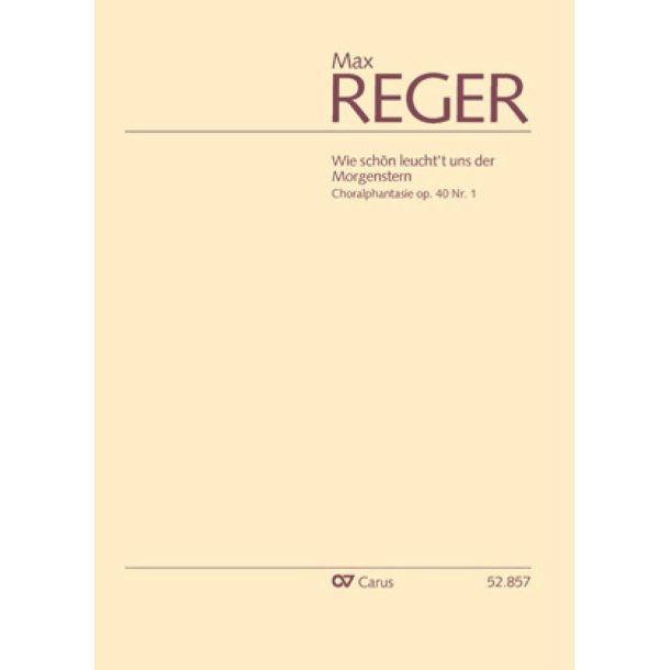 Choralphantasie Wie sch&ouml;n leucht't uns Morgenstern