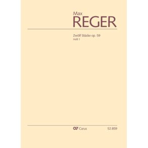 Reger: 12 Stücke op. 59, Heft 1