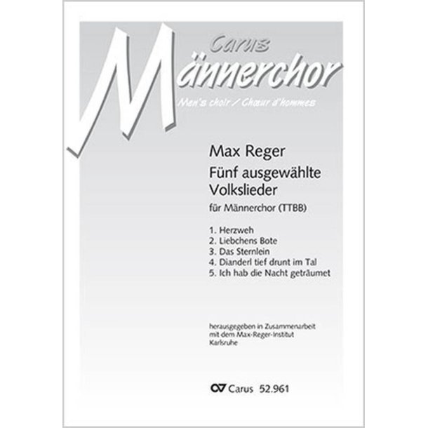 Reger: F&uuml;nf ausgew&auml;hlte Volkslieder