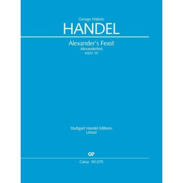 Handel: Alexander's Feast HWV 75