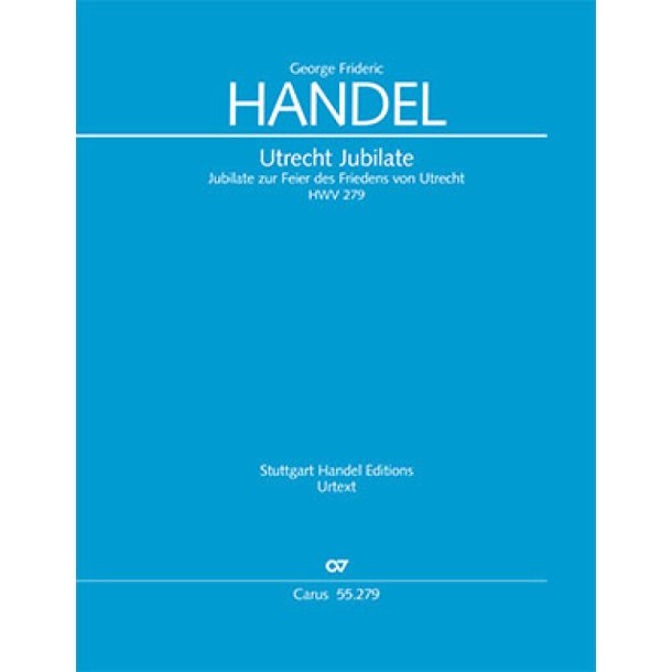 Utrecht Jubilate : O Be Joyful - HWV 279
